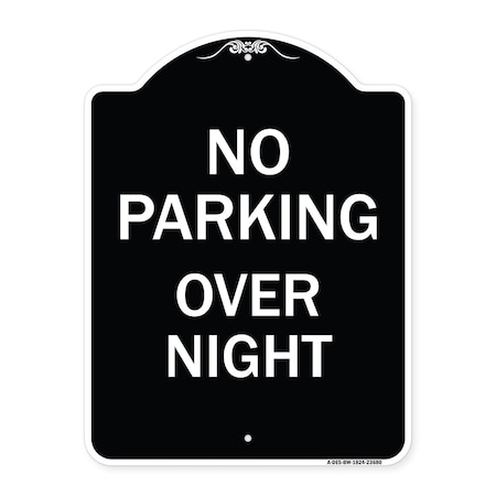 Signmission No Parking Overnight Parking Heavy-Gauge Aluminum Architectural Sign, 24" x 18", BW-1824-23680 A-DES-BW-1824-23680